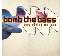Keep Giving Me Love - Bomb The Bass 12"