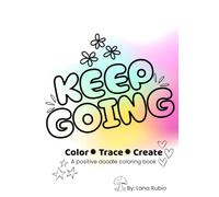 KEEP GOING: Color Trace Create