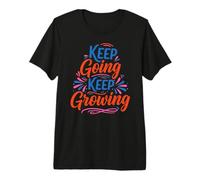 Keep Growing Slogan, Inspirational Motivation Typography Maglietta Premium