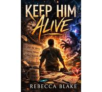 Keep Him Alive