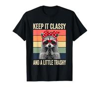 Keep It Classy & A Little Trashy - Divertente Ragazze Donne Procione Maglietta