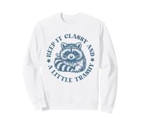 Keep It Classy And A Little Trashy Raccoon Felpa