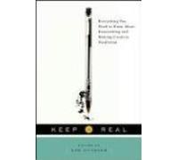 Keep It Real: Everything You Need to Know About Researching and Writing Creative Nonfiction- By Lee Gutkind