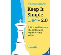 Christof Sielecki Christof Sielecki Keep It Simple 1.E4 2.0 (Copertina rigida)