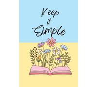 Keep it Simple: A Minimal Lined Notebook for Everyday Notes and Writing, A notebook with a hint of color to inspire your thoughts.