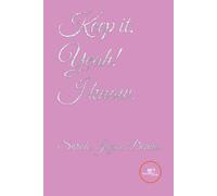 Keep it. Yeah I know - Dennis Sarah Jayne