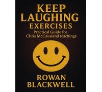 Keep Laughing Exercises: Practical Guide for Chris McCausland Teachings