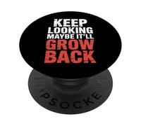 Keep Looking Maybe It'll Grow Back Amputation Jokes - PopSockets PopGrip Adesivo
