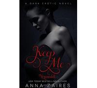 Keep Me Verwandelt: Volume 2 - Zaires Anna, Zales Dima, Schellenberg Grit