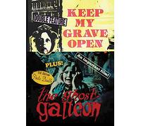 Keep My Grave Open / Ghost Galleon [Edizione: Stati Uniti]