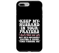 Keep My Husband in your Prayers Funny Saying Quote Custodia per iPhone 7 Plus/8 Plus