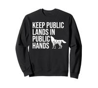 Keep Public Lands in Public Hands Keep Your Hands Off Land Felpa