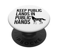 Keep Public Lands in Public Hands Off My Public Land Protect PopSockets PopGrip Adesivo