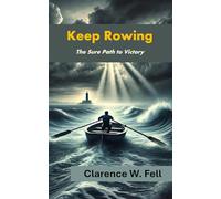 Keep Rowing: The Sure Path to Victory