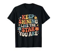Keep Shining Like The Star You Are Mentalità ottimistica |- Maglietta