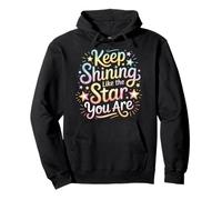 Keep Shining Like The Star You Are Optimism Mindset ||- Felpa con Cappuccio