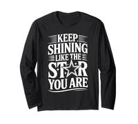 Keep Shining Like The Star You Are Optimism Mindset - Maglia a Manica