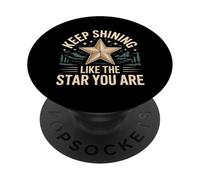Keep Shining Like The Star You Are Optimism Mindset - PopSockets PopGrip Adesivo