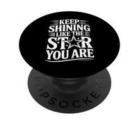 Keep Shining Like The Star You Are Optimism Mindset - PopSockets PopGrip Adesivo