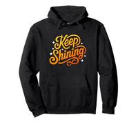 Keep Shining Motivational Inspirational Donne Ragazze Bambini Felpa con Cappuccio