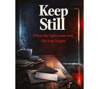 Keep Still: When the light turns red, the trap begins: 28