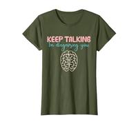 Keep Talking I'm Diagnosing You for Psychologist Distressed Maglietta, Donna, Oliva, XXL