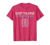 Keep Talking I'm Diagnosing You for Psychologist Distressed Maglietta, Uomo, Rosso mélange, L