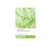 George Orwell Keep the Aspidistra Flying (Tascabile) Oxford World's Classics