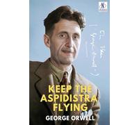 KEEP THE ASPIDISTRA FLYING (Editionfirst)
