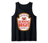 Keep The Faith Burning Bright Romans 12:11 Condimenti Canotta