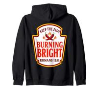 Keep The Faith Burning Bright Romans 12:11 Condimenti Felpa con Cappuccio