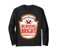 Keep The Faith Burning Bright Romans 12:11 Condimenti Maglia a Manica