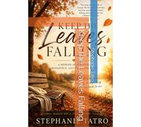 Keep the Leaves Falling