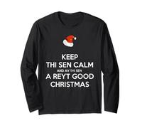 Keep Thi Sen Calm And Av Thi Sen A Reyt Good Christmas Bianco Maglia a Manica