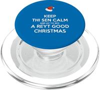 Keep Thi Sen Calm And Av Thi Sen A Reyt Good Christmas Bianco PopSockets PopGrip per MagSafe
