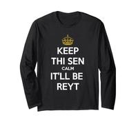 Keep Thi Sen Calm It'll Be Reyt Yorkshire Dialect Testo Bianco Maglia a Manica