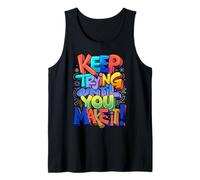 Keep Trying Until You Make It Mantra della Motivazione Canotta