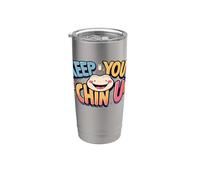 Keep Your Chin UP. citazione incoraggiante Bicchiere termico in acciaio inox doppia parete