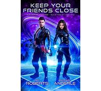 Keep Your Friends Close: 1