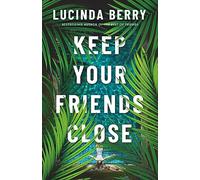 Keep Your Friends Close