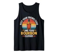 Keep Your Friends Close And Your Bourbon Closer - Canotta