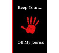 Keep Your Hands Off my Journal