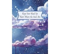 Keep Your Head Up That's Where the Stars Are: Discreet Password Log Book & Notebook | 6x9 Inches, 110 Pages | Organizer, Alphabetical | Celestial, Star Theme | Watercolor