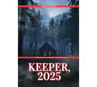 Keeper, 2025: Fear, Isolation, Suspense, Love and Survival