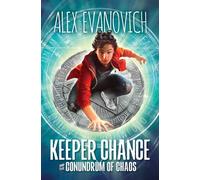 Keeper Chance and the Conundrum of Chaos: Volume 1