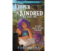 Keeper & Kindred: A Cozy Slice-of-Life Fantasy