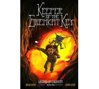 Keeper of the Gremkat Key: Legend of Galivett: Book One