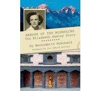 Keeper of the Mountains: The Elizabeth Hawley Story