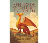 Keepers of Knowledge and Truth
