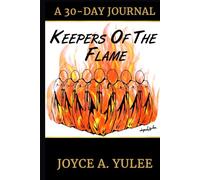 Keepers Of The Flame: A 30-Day Journal